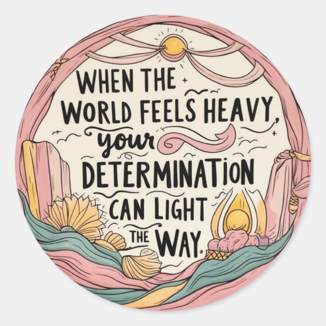 When The World Feels Stickers (Front)