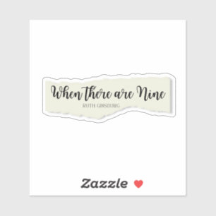 When there are Nine Quote on ripped paper