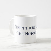 When There Are Nine RBG Quote Mug