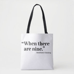 When There Are Nine Tote Bag