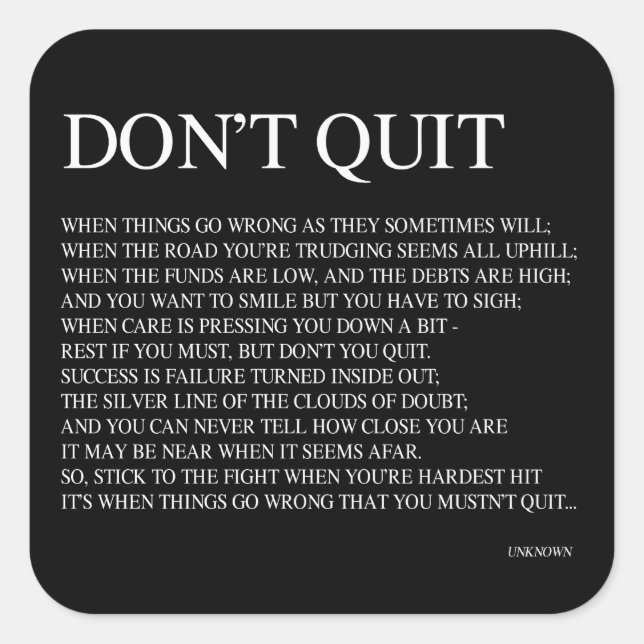 WHEN THINGS GO WRONG AS THEY SOMETIMES WILL; QUOTE SQUARE STICKER (Front)