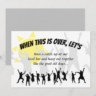 WHEN THIS IS OVER LET'S Save Date Post Lockdown Invitation