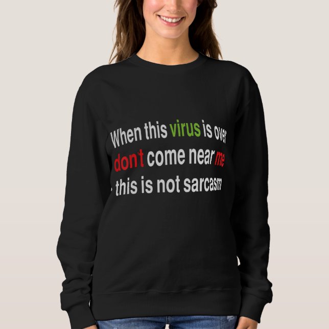 When This Virus Is Over Graphic  Sarcastic  Tee (Front)