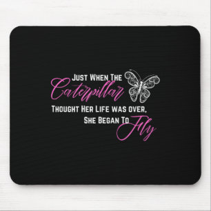 When Thought Her Life Was Over She Began To Fly  Mouse Pad