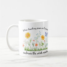 When Touching Grass Isn't Enough Mug