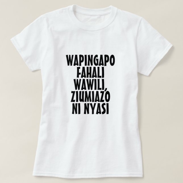 When two bulls fight, it is the grass that suffer T-Shirt (Design Front)
