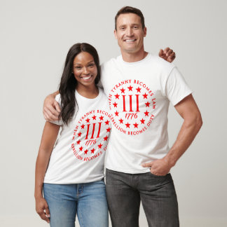 When Tyranny Becomes Law Rebellion Becomes Duty © T-Shirt