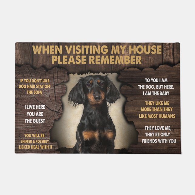 When Visiting My House Please Remember Dachshund Doormat (Front)
