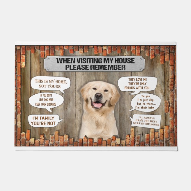 When Visiting My House Please Remember Golden Retr Doormat (Front)