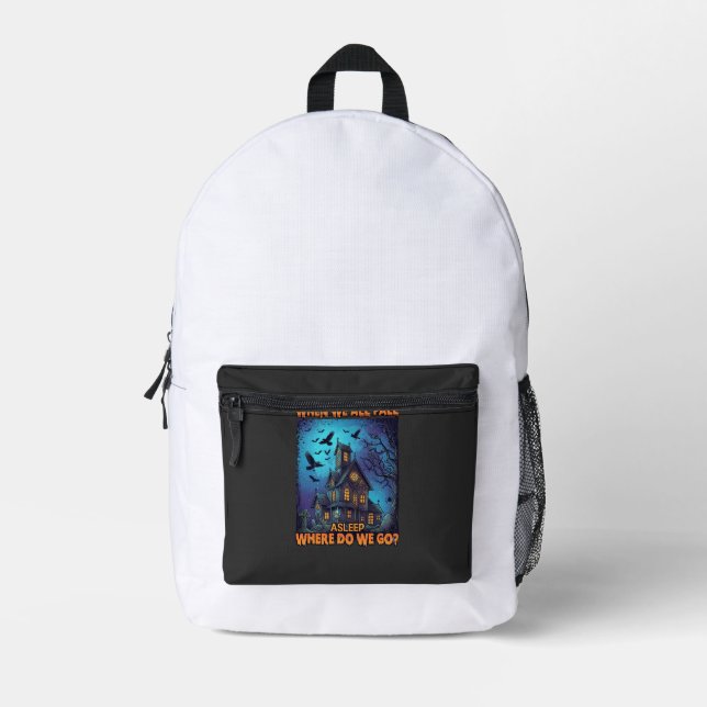 When We All Fall Asleep Haunted House Scary Ravens Printed Backpack (Front)
