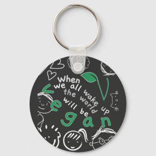 When We All Wake Up - Vegan Key Ring