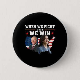 When We Fight We Win Harris W Patriotic Kamala Har 6 Cm Round Badge