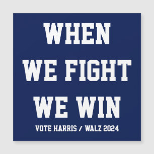 When We Fight We Win Harris Walz
