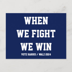 When We Fight We Win Harris Walz Postcard