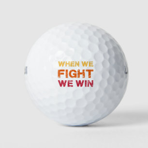 When We Fight - We Win Vintage Golf Balls
