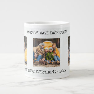 When We Have Each Other 3 Photo Collage Large Coffee Mug