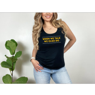 when we talk we olso do Tri-Blend shirt