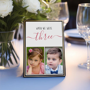 When We Were Three Childhood Photos Script Wedding Table Number