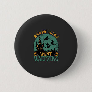 When Witches Went Waltzing Halloween Haunted House 6 Cm Round Badge