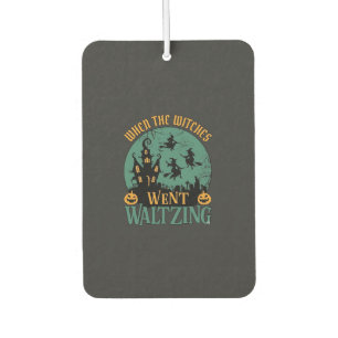 When Witches Went Waltzing Halloween Haunted House Car Air Freshener