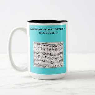 WHEN WORDS CAN’T EXPRESS IT, MUSIC DOES. 🎶 Two-Tone COFFEE MUG