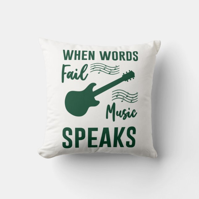 When Words Fail Music Speak Cushion (Front)
