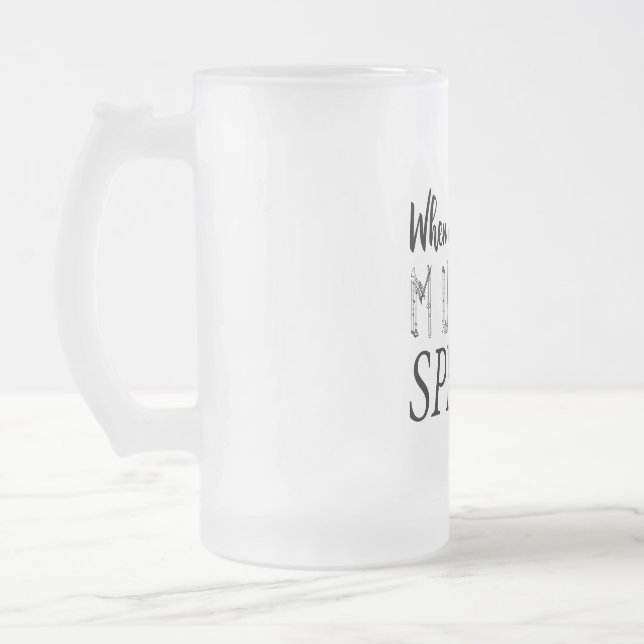 WHEN WORDS FAIL MUSIC SPEAKS FROSTED GLASS BEER MUG (Left)
