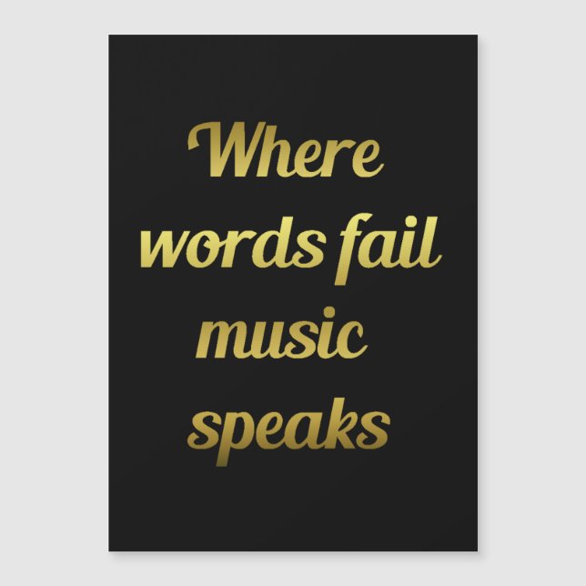 When words fail Music Speaks Inspirational Quote (Front)