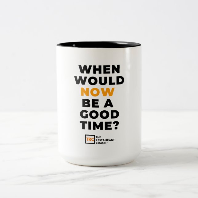 When Would NOW Coffee Mug (Center)