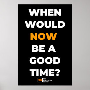 When Would NOW Poster Black