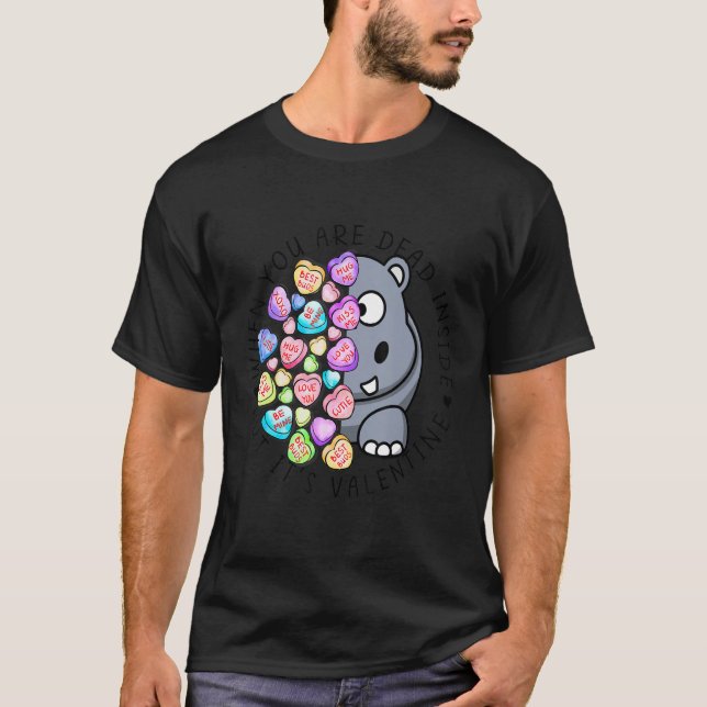 When You Are Dead Inside, Valentine's Hippo T-Shirt (Front)