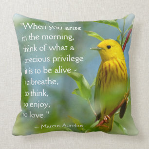 When You Arise in the Morning Quote Yellow Warbler Cushion