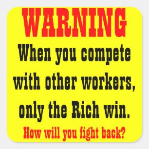 when you compete with other workers sticker