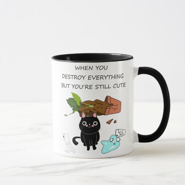 When You Destroy, Funny Black Cat, Cute Black Cat Mug (Right)