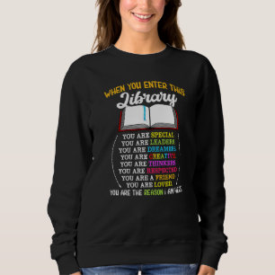 When You Enter This Library Reading Book Worms Rea Sweatshirt