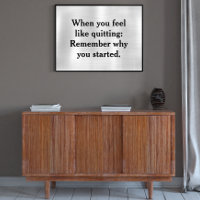 When you feel like quitting