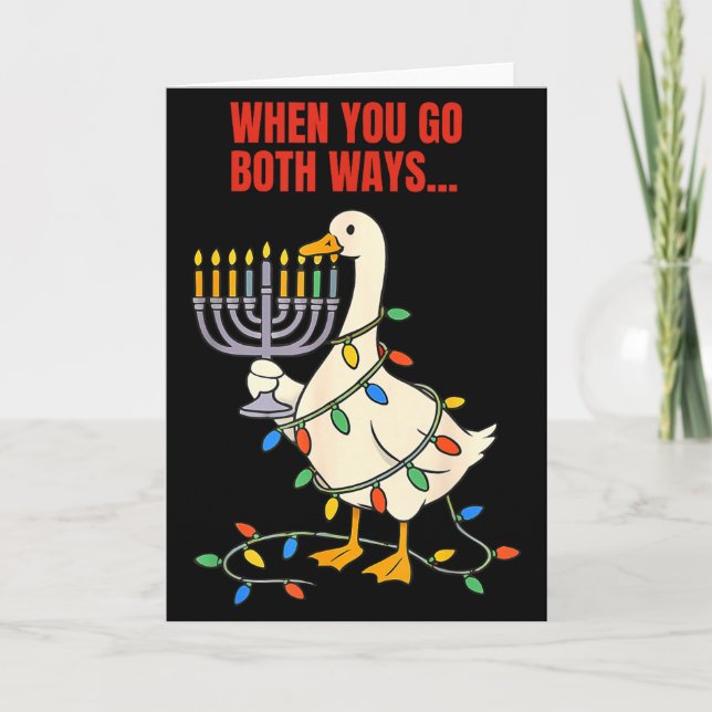 When You Go Both Ways Goose Christmas Hanukkah  Card (Front)