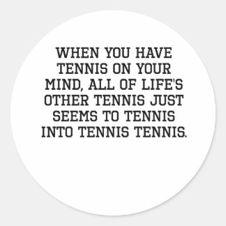 When You Have Running On Your Mind Classic Round Sticker