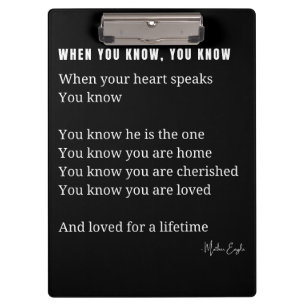 When you know, your heart speaks love poem poster clipboard