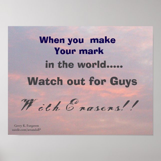 WHEN YOU MAKE YOUR MARK  POSTER (Front)