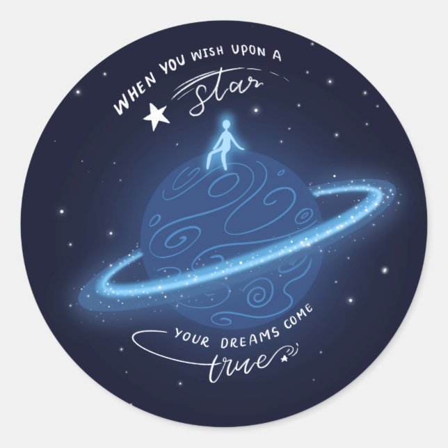 When you Wish upon a Star Classic Round Sticker (Front)