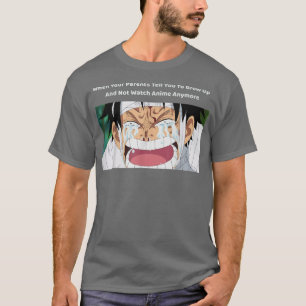 When Your Parents Tell You To Grow Up (2) T-Shirt