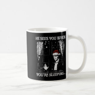 When You're Sleeng Christmas Santa He Sees You Coffee Mug