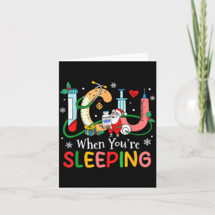 When You're Sleeng Funny Icu Nurse Christmas  Card