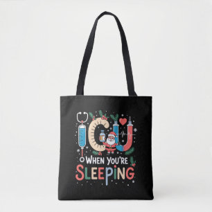 When You're Sleeping Funny ICU Nurse Christmas  Tote Bag