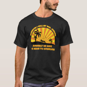 Whenever I call my dog Jacques beach dad joke T-Shirt