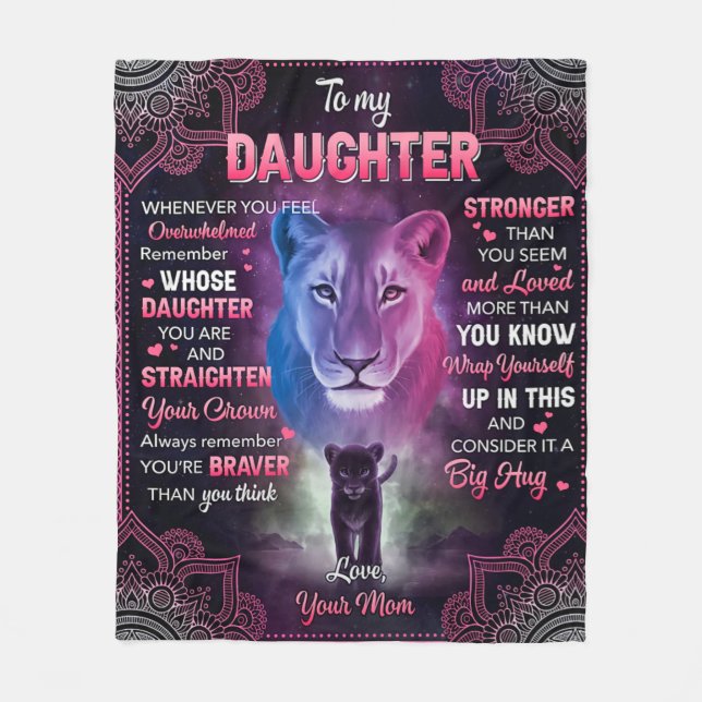 Whenever U Feel Overwhelmed Lion Mum To Daughter  Fleece Blanket (Front)