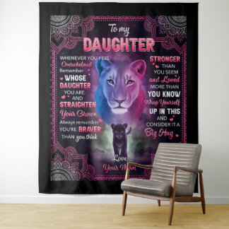 Whenever U Feel Overwhelmed Lion Mum To Daughter Tapestry