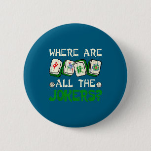 Where Are All The S Funny Chinese Mahjong Lovers  6 Cm Round Badge