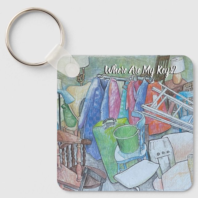 Where Are my Keys.. Got Them Key Ring (Front)